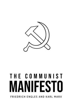 The Communist Manifesto de Karl Marx