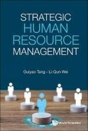 Strategic Human Resource Management de Guiyao Tang