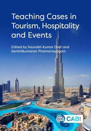 Teaching Cases in Tourism, Hospitality and Events de Saurabh Kumar Dixit