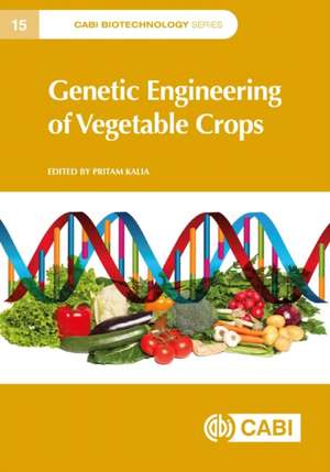 Genetic Engineering of Vegetable Crops de Pritam Kalia