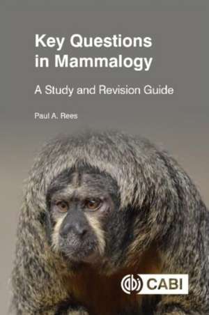 Key Questions in Mammalogy de Paul A Rees