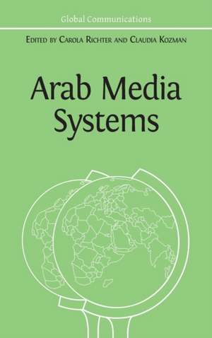 Arab Media Systems de Carola Richter