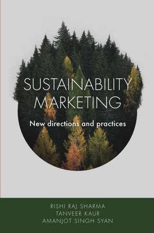 Sustainability Marketing – New directions and practices de Rishi Raj Sharma