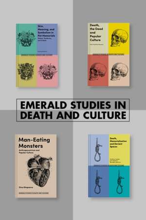 Emerald Studies in Death and Culture Book Set (2018–2019) de Brian Parsons