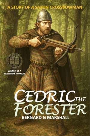 Cedric The Forester de Bernard G Marshall