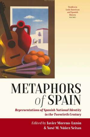 Metaphors of Spain de Javier Moreno-Luzón