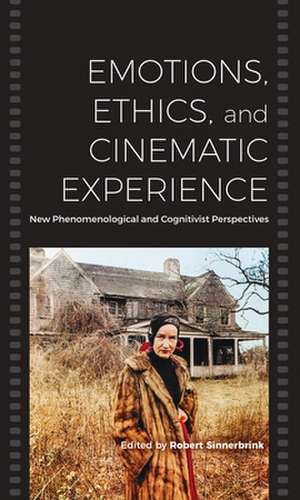 Emotions, Ethics, and Cinematic Experience de Robert Sinnerbrink