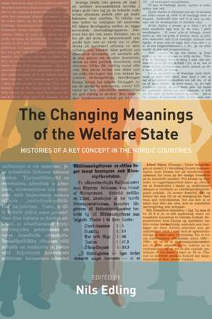 The Changing Meanings of the Welfare State de Nils Edling