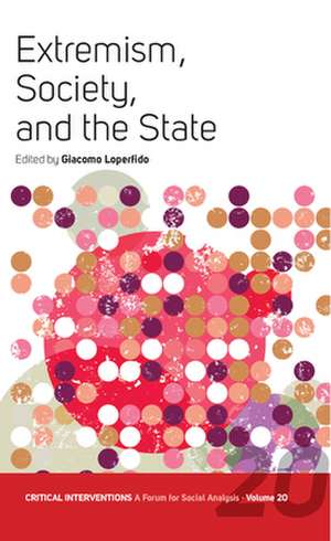 Extremism, Society, and the State de Giacomo Loperfido