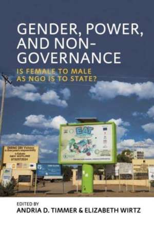 Gender, Power, and Non-Governance de Andria D. Timmer