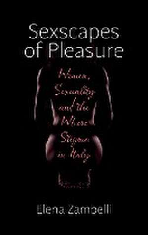 Sexscapes of Pleasure de Elena Zambelli