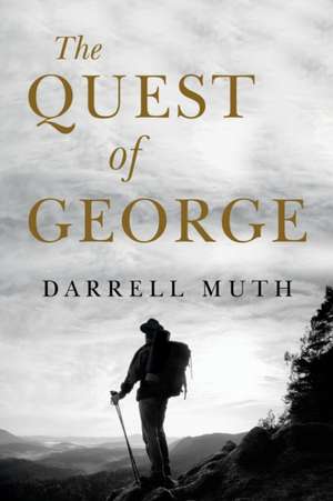 The Quest of George de Darrell Muth