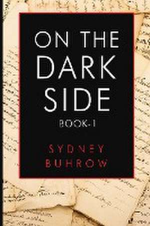 On the Dark Side de Sydney Buhrow