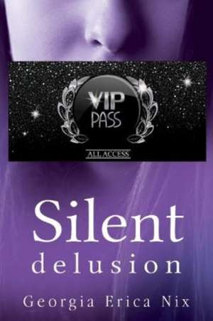 Silent Delusion de Georgia Erica Nix
