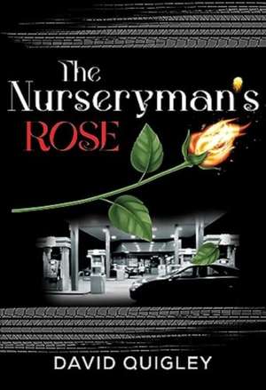 Nurseryman's Rose de David Quigley