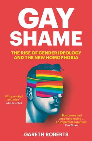 Gay Shame de Gareth Roberts