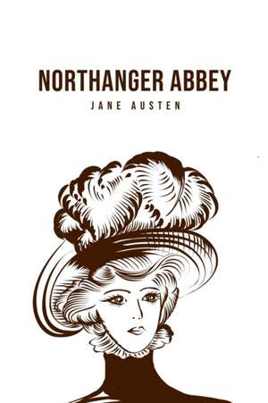 Northanger Abbey de Jane Austen