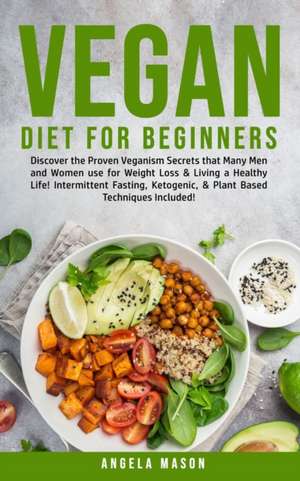 Vegan Diet for Beginners de Angela Mason