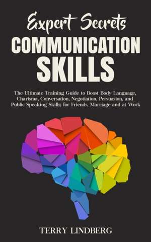 Expert Secrets - Communication Skills de Terry Lindberg