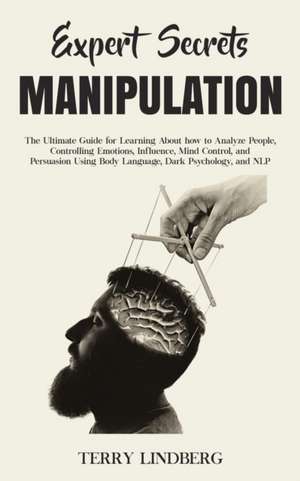 Expert Secrets - Manipulation de Terry Lindberg