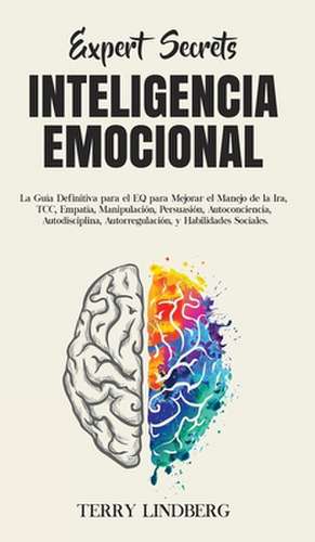 Secretos de Expertos - Inteligencia Emocional de Terry Lindberg