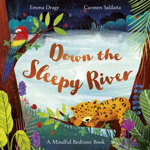 Down the Sleepy River de Emma (Editor) Drage