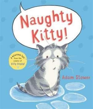 Naughty Kitty! de Adam Stower