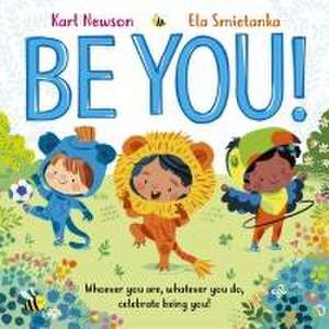 Be You! de Karl Newson