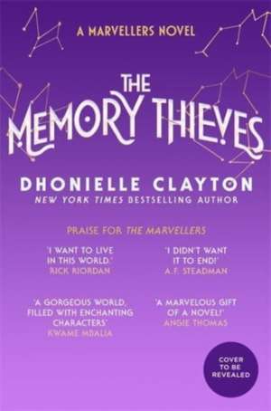 The Memory Thieves (The Marvellers 2) de Dhonielle Clayton