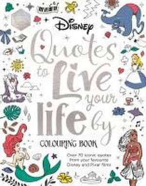 Walt Disney: Disney Quotes to Live Your Life By Colouring Bo de Walt Disney