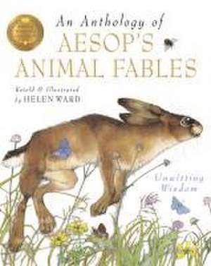 An Anthology Of Aesop's Animal Fables de Helen Ward