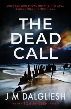 The Dead Call de J M Dalgliesh