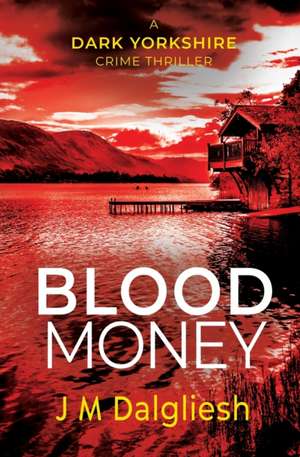 Blood Money de J M Dalgliesh