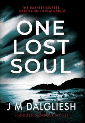 One Lost Soul de J M Dalgliesh