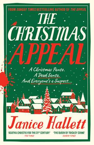 The Christmas Appeal: the Sunday Times bestseller from the author of The Appeal de Janice Hallett