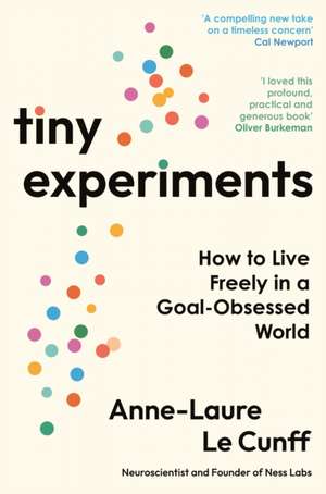 Tiny Experiments de Anne-Laure Le Cunff