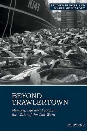 Beyond Trawlertown de Jo Byrne