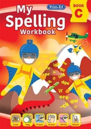 My Spelling Workbook Book C de RIC Publications