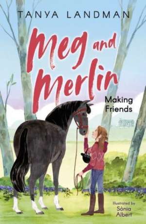 Making Friends de Tanya Landman