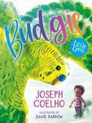 Budgie de Joseph Coelho