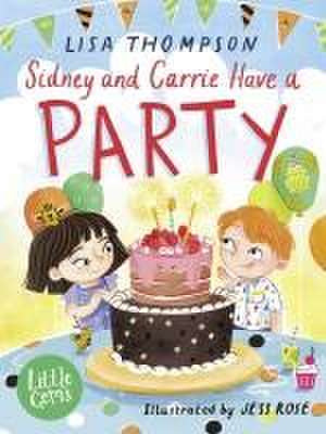 Sidney and Carrie Have a Party de Lisa Thomson