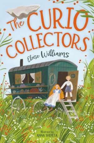 The Curio Collectors de Eloise Williams