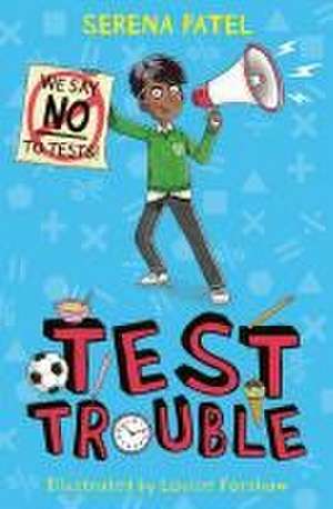 Test Trouble de Serena Patel