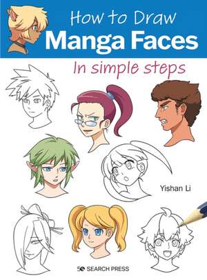 How to Draw Manga Faces in Simple Steps de Yishan Li