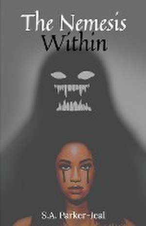 The Nemesis Within de S. A. Parker-Jeal