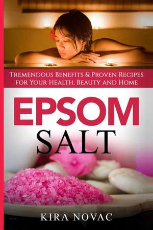 Epsom Salt de Kira Novac