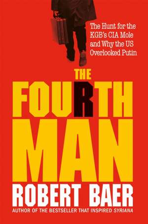 Baer, R: Fourth Man de Robert Baer