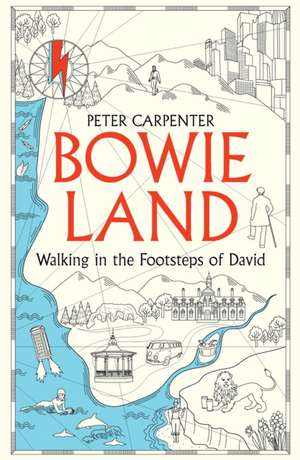 BOWIELAND de Peter Carpenter