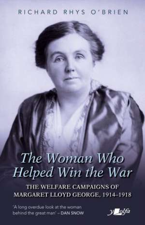 The Woman Who Helped WIn the War de Richard Rhys O'Brien