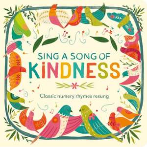 Sing a Song of Kindness de Becky Davies